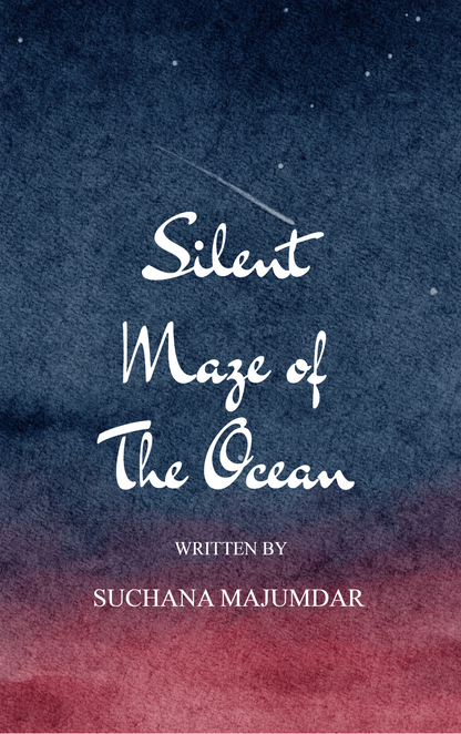 Silent Maze of the Ocean