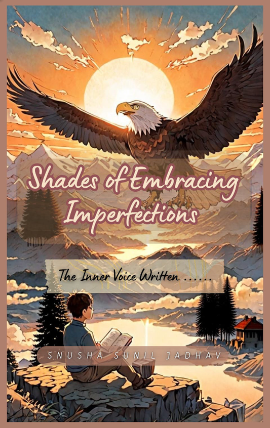 Shades of Embracing Imperfections