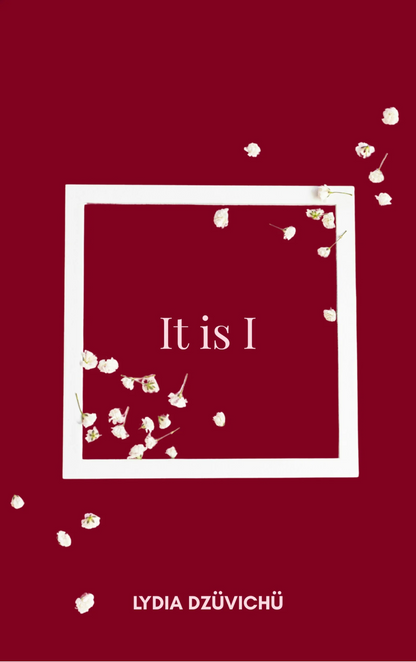 It is I