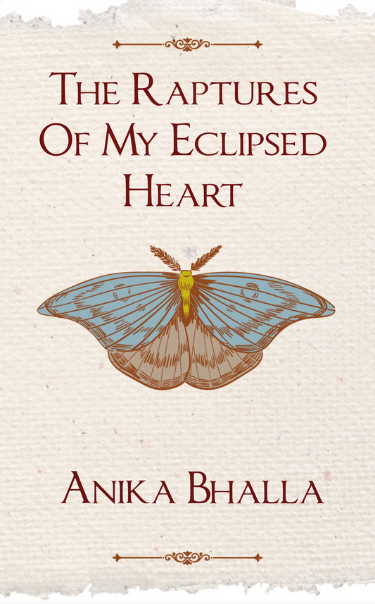 The Raptures Of My Eclipsed Heart
