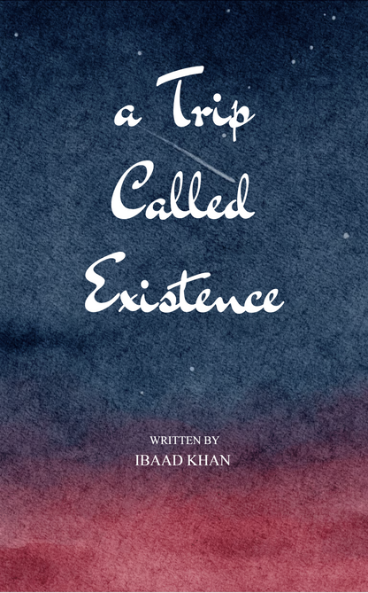 A Trip Called Existence