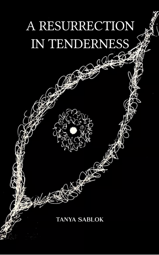 A Resurrection in Tenderness