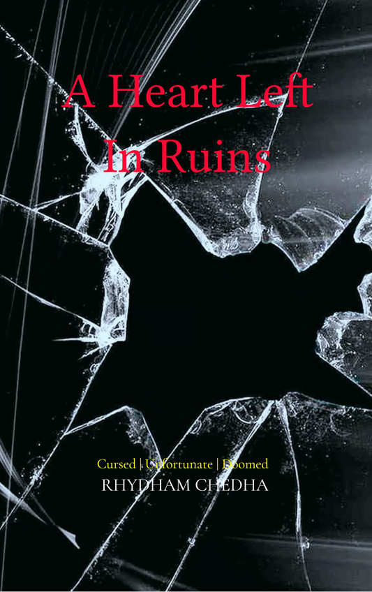 A Heart Left in Ruins