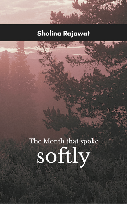 The Month That Spoke Softly