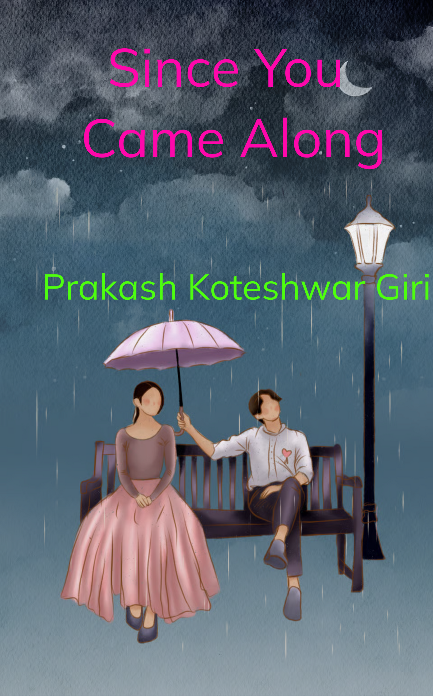 Since You Came Along