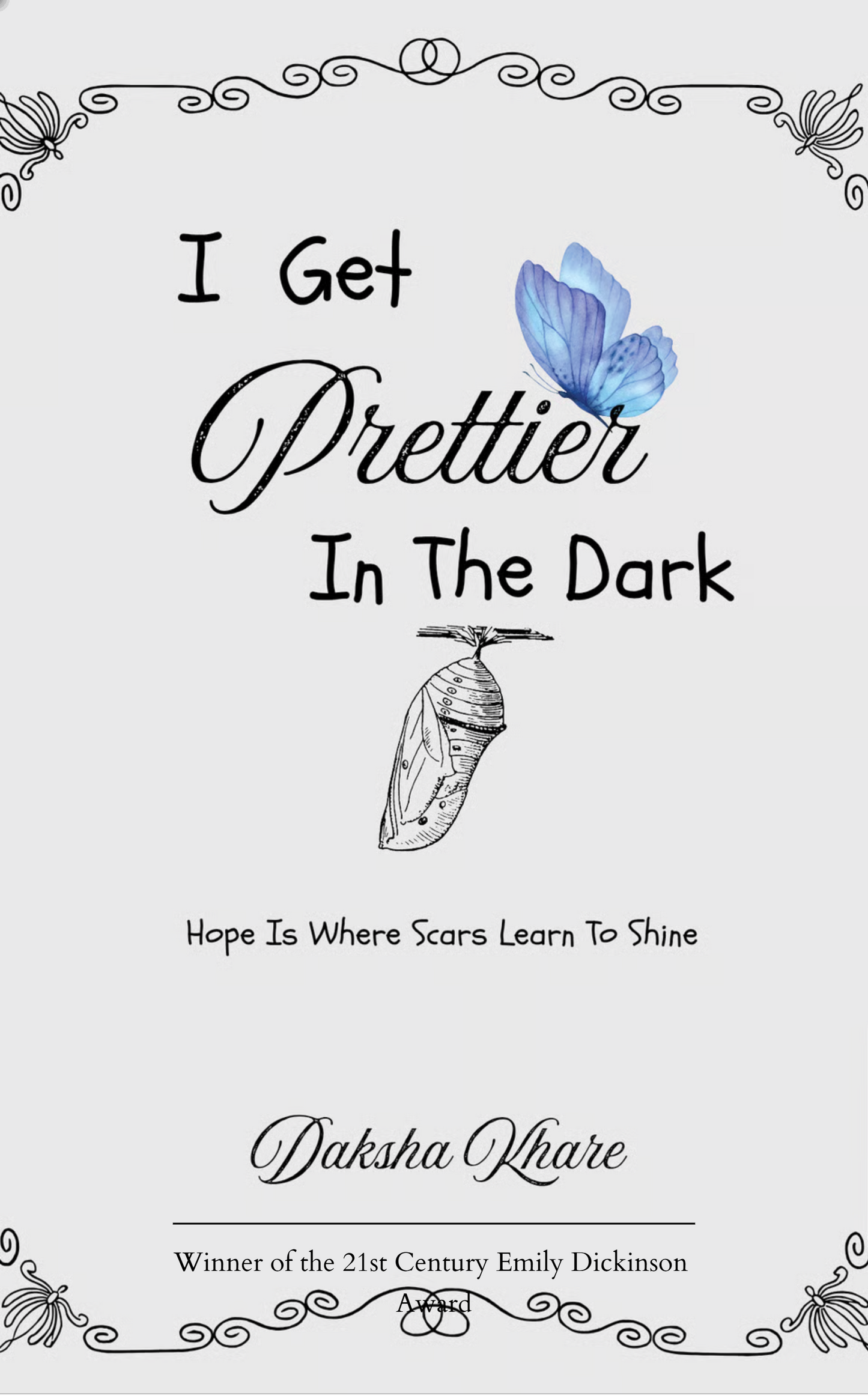 I Get Prettier In The Dark