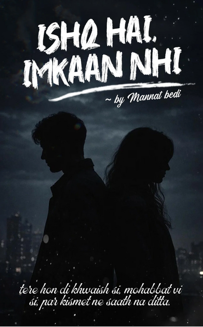 Ishq hai, Imkaan nhi
