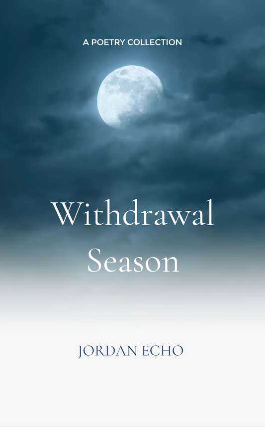 Withdrawal Season