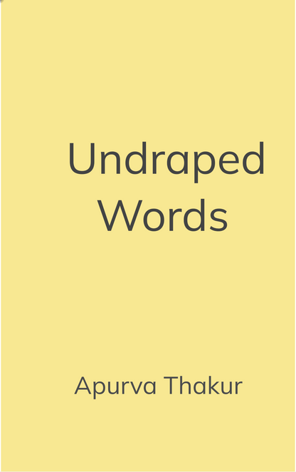 Undraped Words