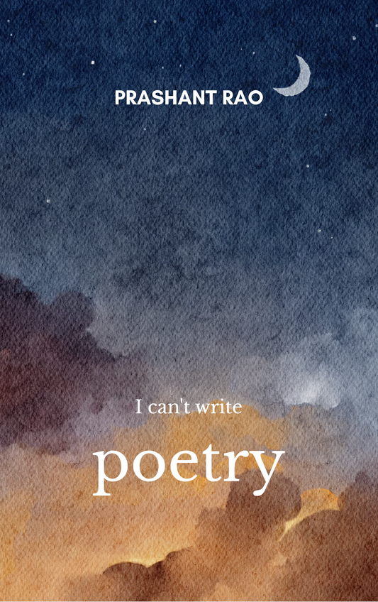 I can't write poetry