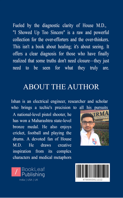 I Showed Up Too Sincere