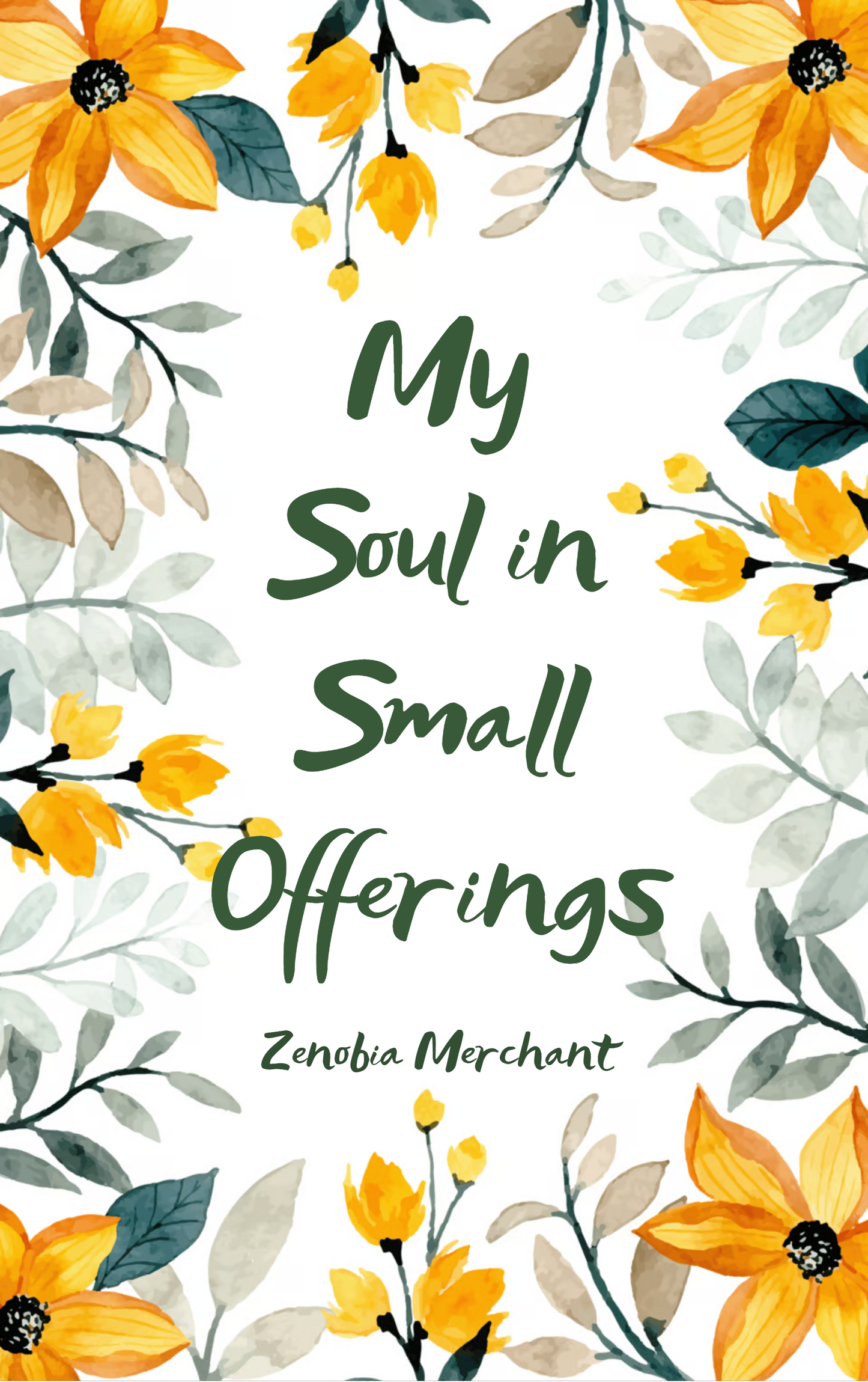 My Soul in Small Offerings
