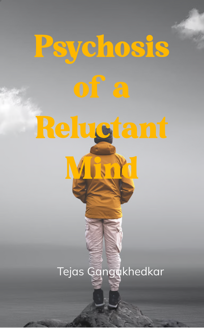 Psychosis of a Reluctant Mind