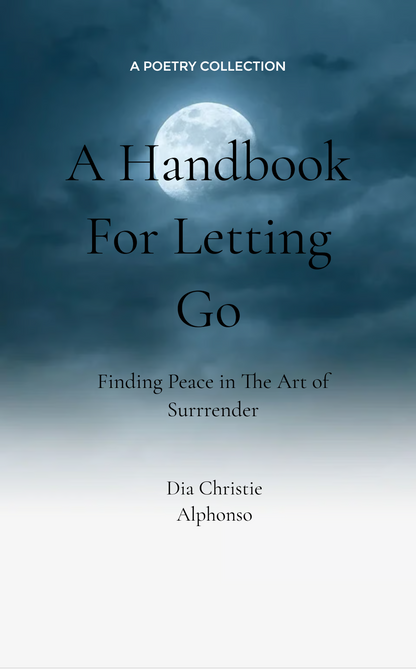 A Handbook for letting go