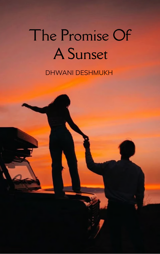 The Promise of A Sunset