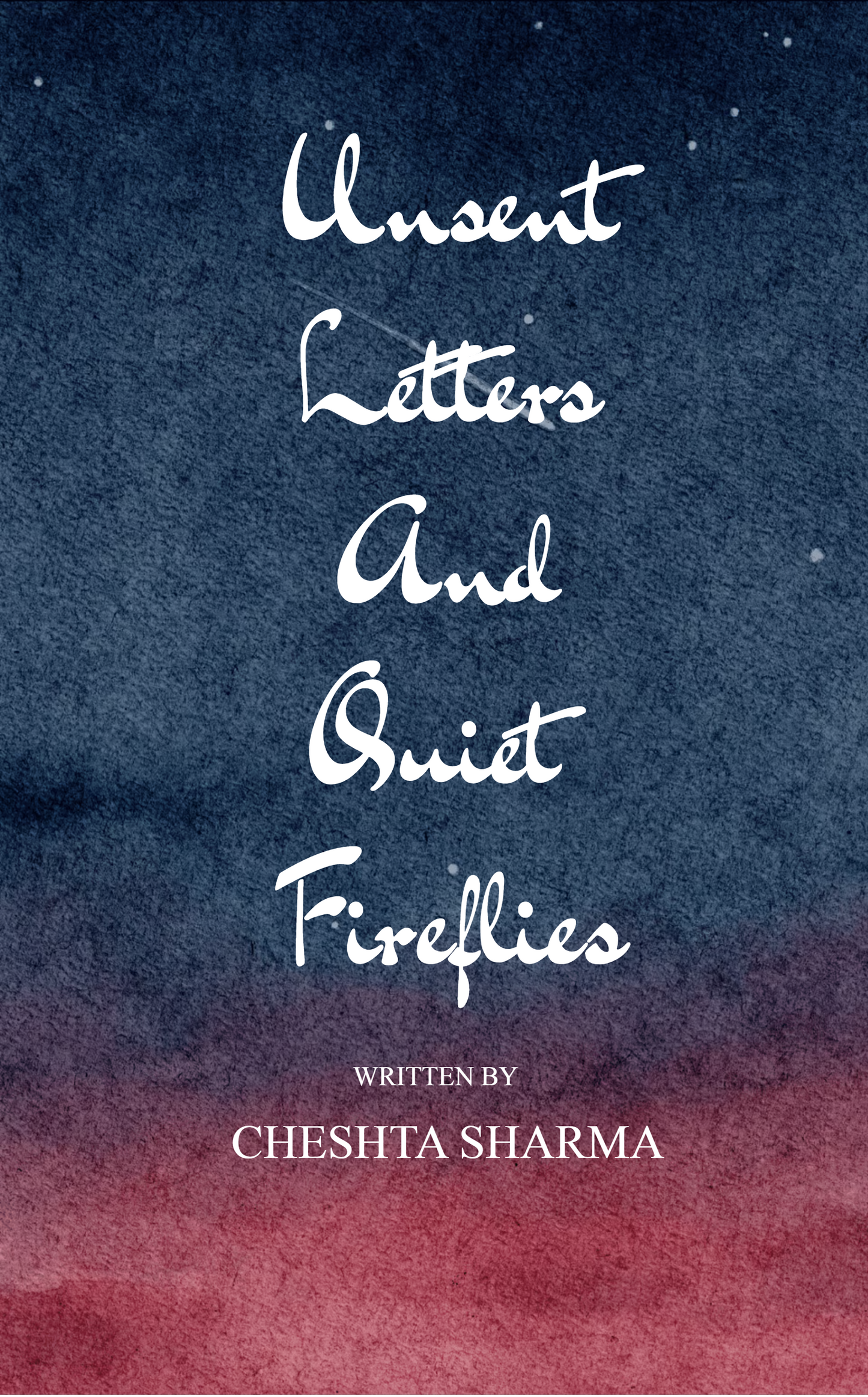 Unsent Letters and Quiet Fireflies