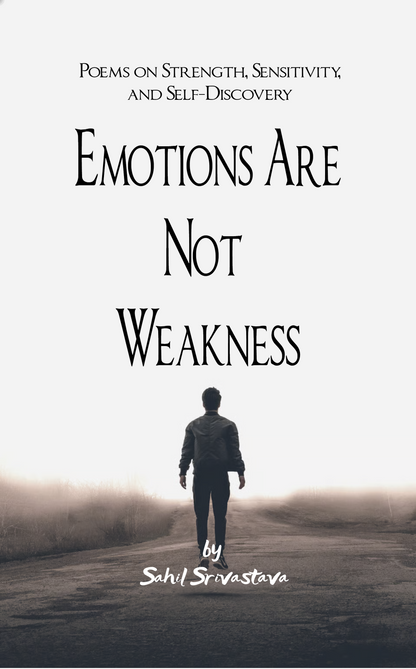 Emotions Are Not Weakness
