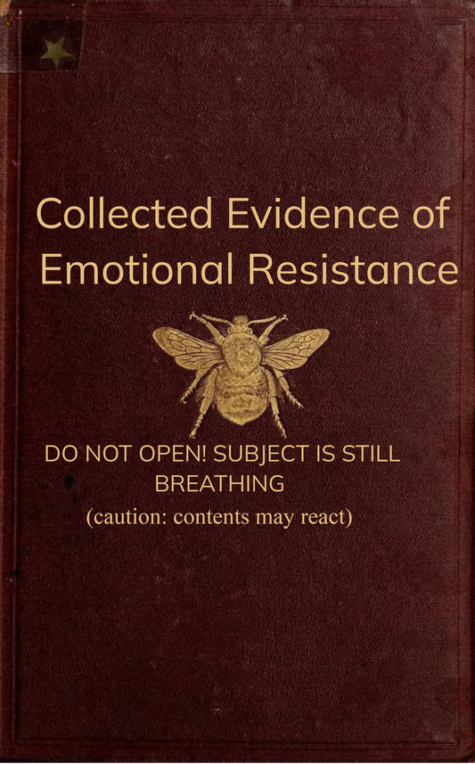 Collected Evidence of Emotional Resistance