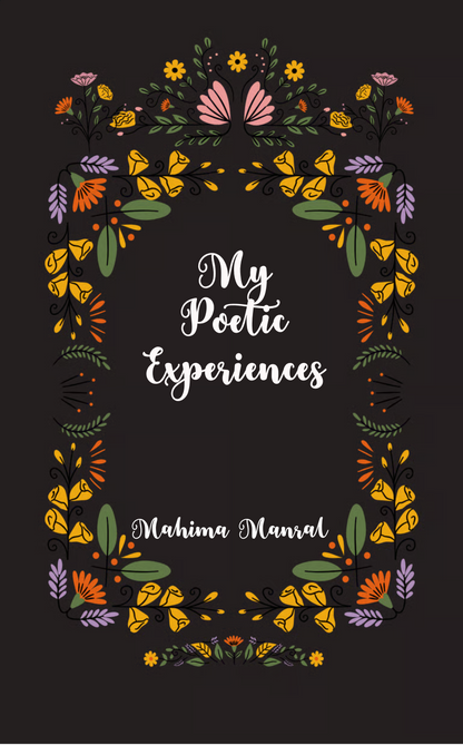 My Poetic Experiences