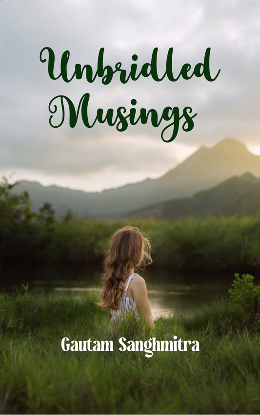 Unbridled Musings