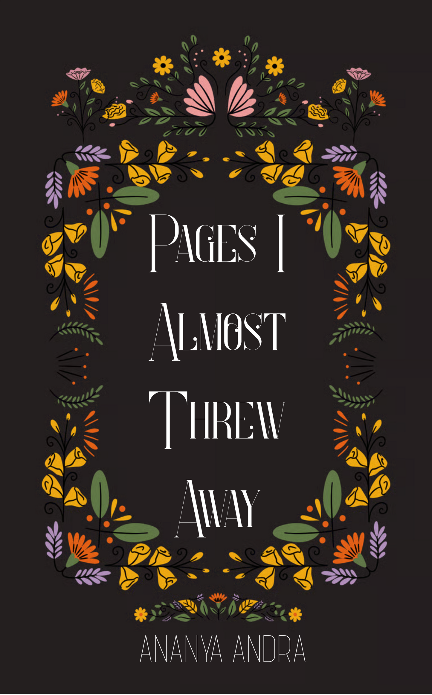Pages I Almost Threw Away