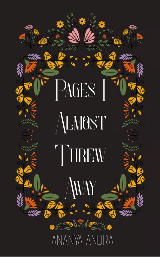 Pages I Almost Threw Away