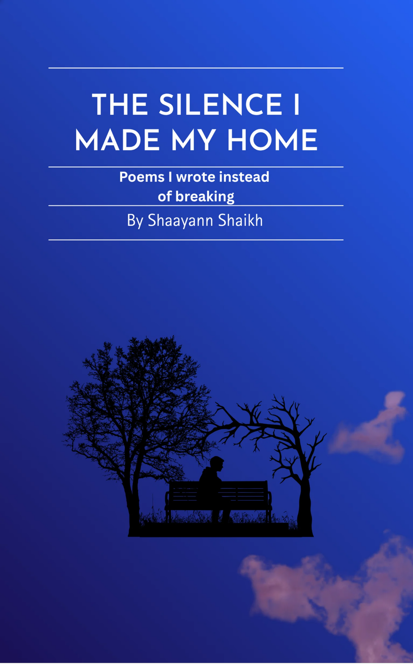 The Silence I Made My Home