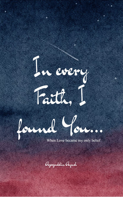 In every Faith, I found You