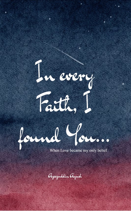 In every Faith, I found You