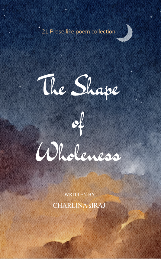 Poems By Her : The Shape of Wholeness