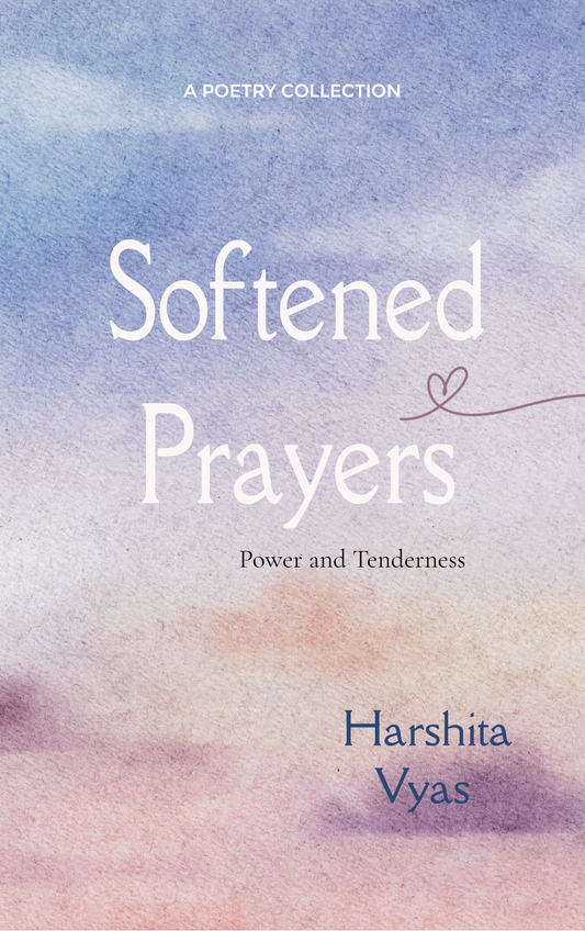 Softened Prayers