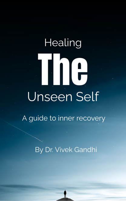 Healing the Unseen Self