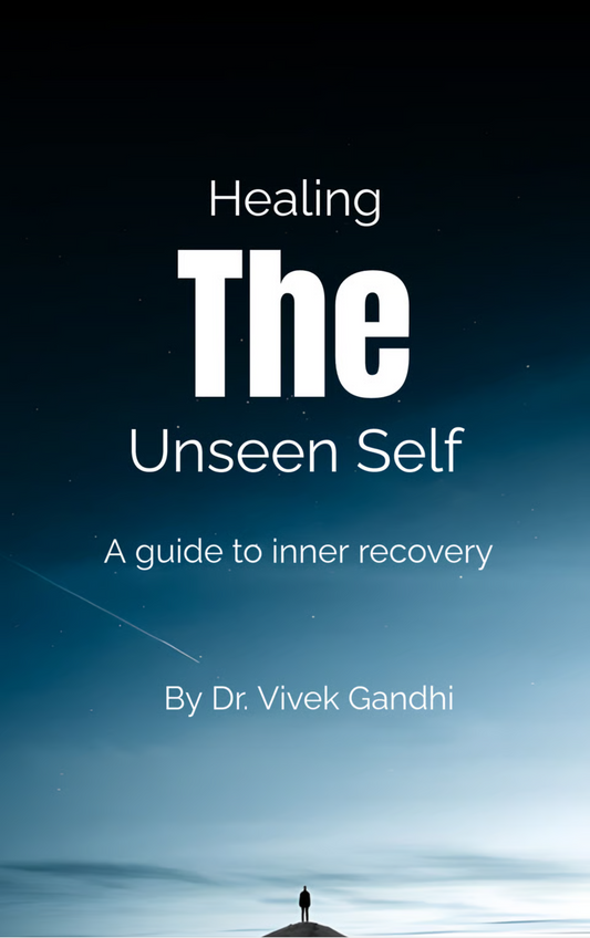 Healing the Unseen Self