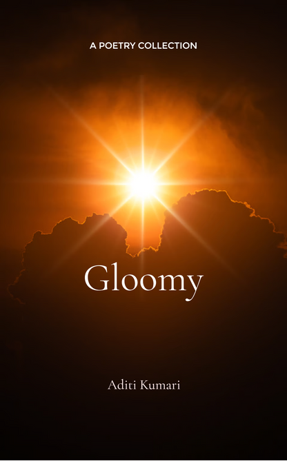 Gloomy