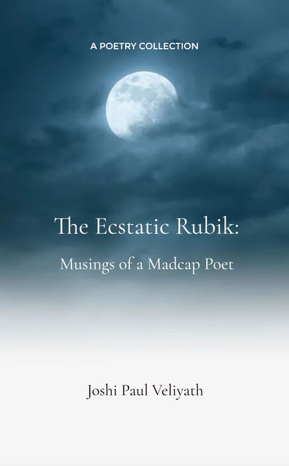 The Ecstatic Rubik: Musings of a Madcap Poet