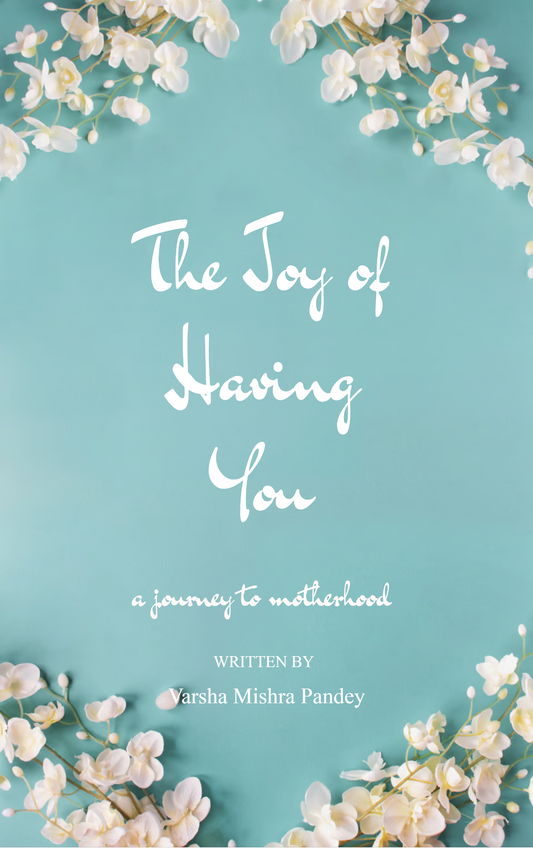 The Joy of having You