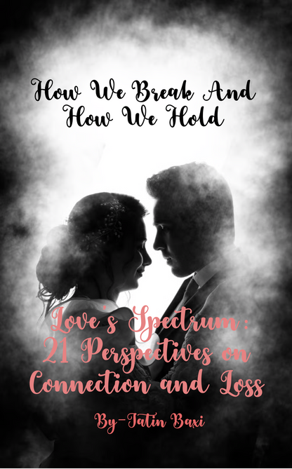 How We Break and How We Hold