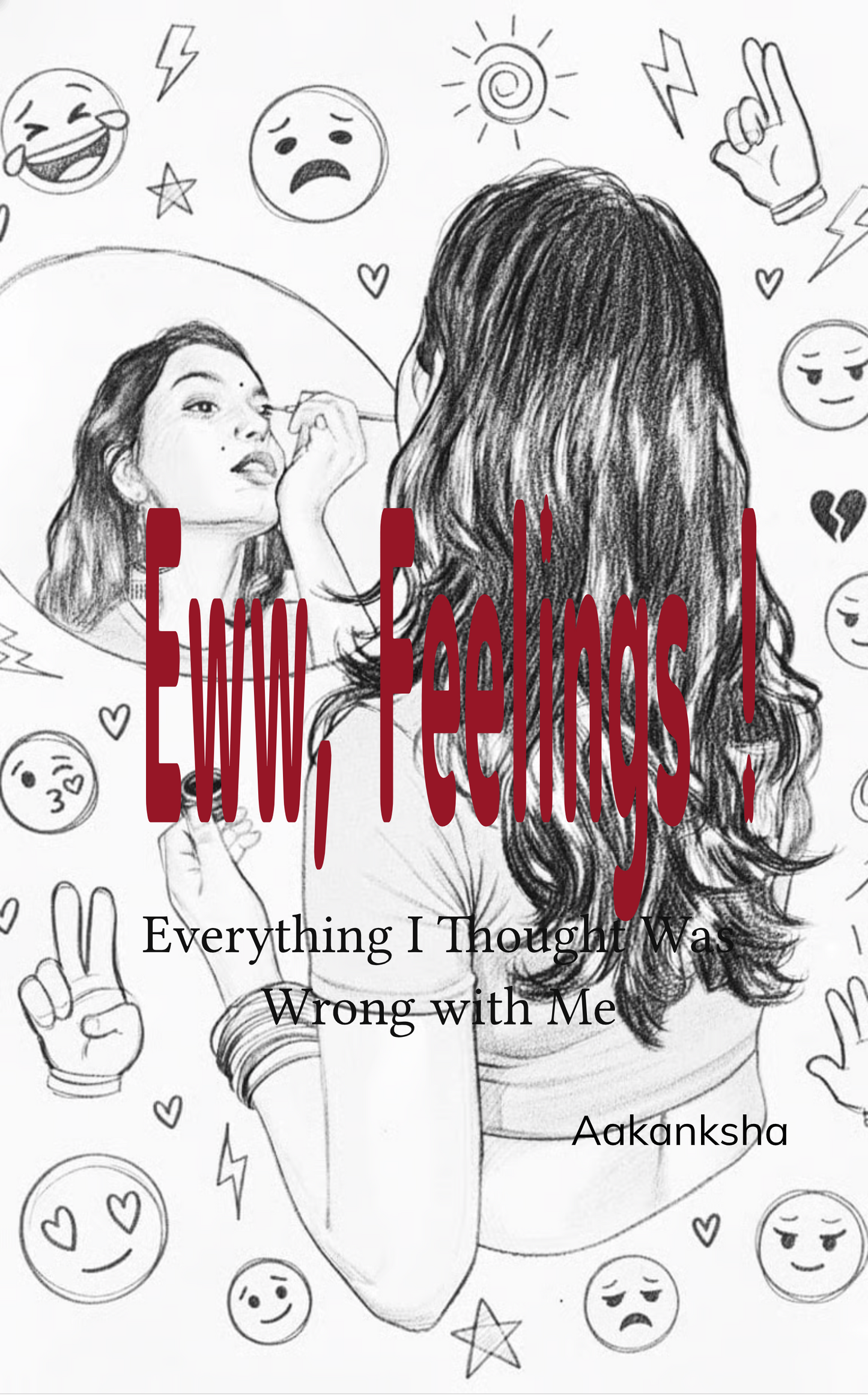 Eww, Feelings !