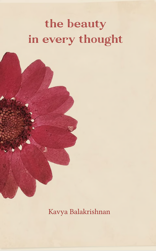 The Beauty in Every Thought