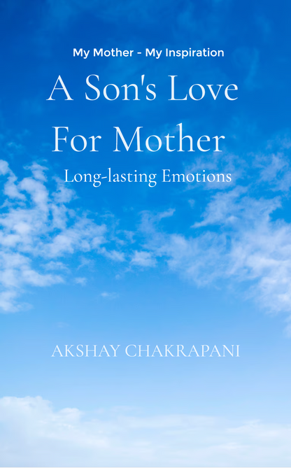 A Son's Love For Mother