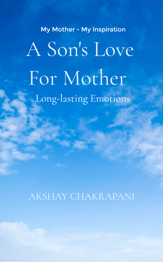 A Son's Love For Mother