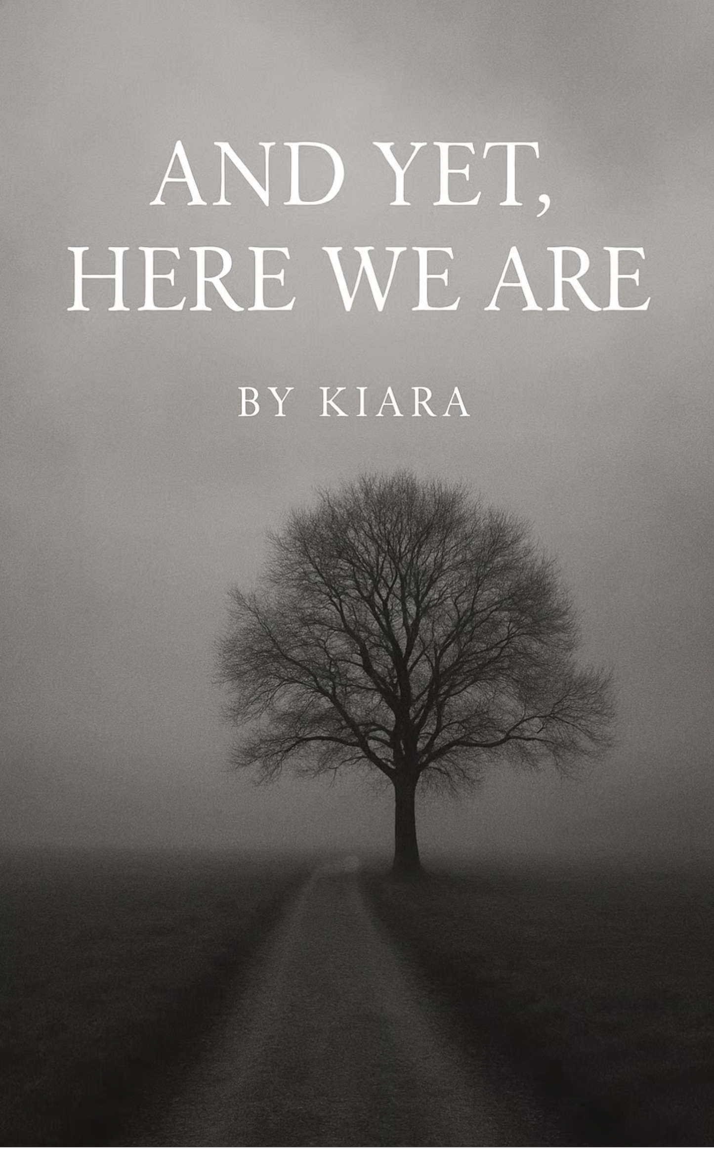 And Yet, Here We Are