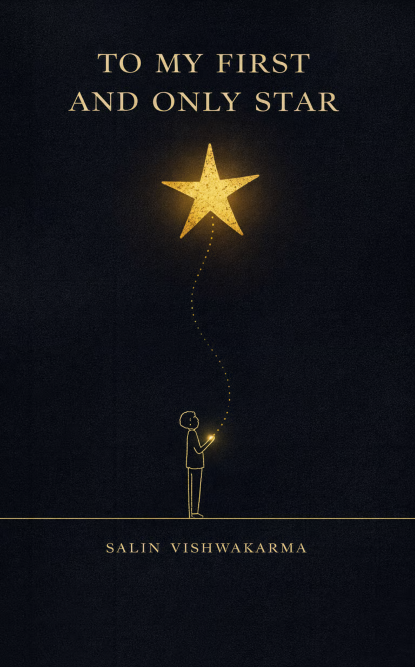 To My First and Only Star