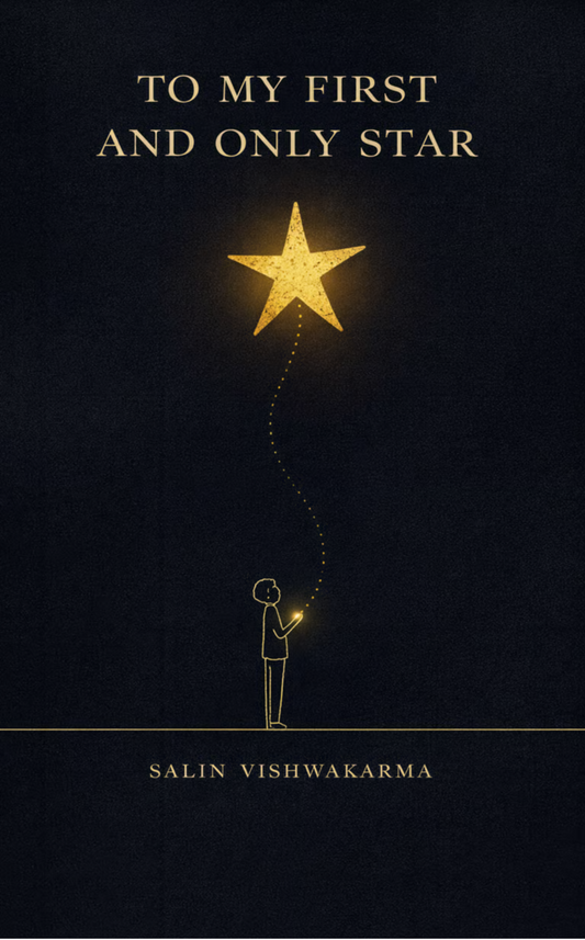 To My First and Only Star