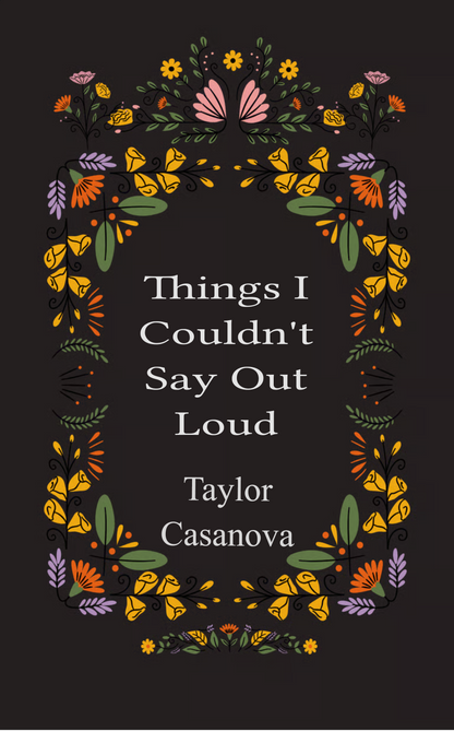 Things I Couldn't Say Out Loud