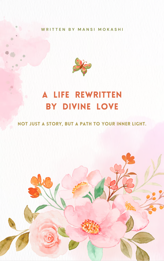 A Life Rewritten by Divine Love