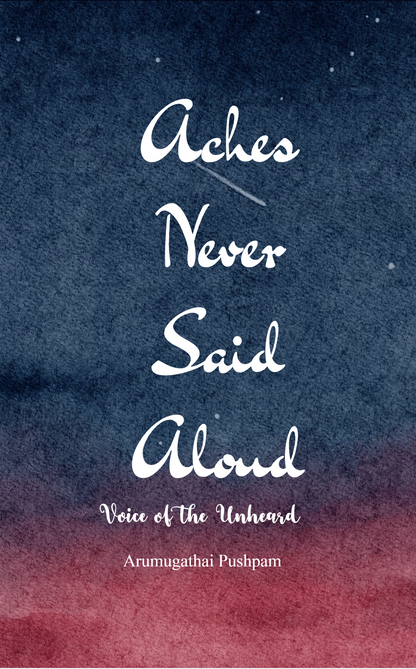Aches Never Said Aloud