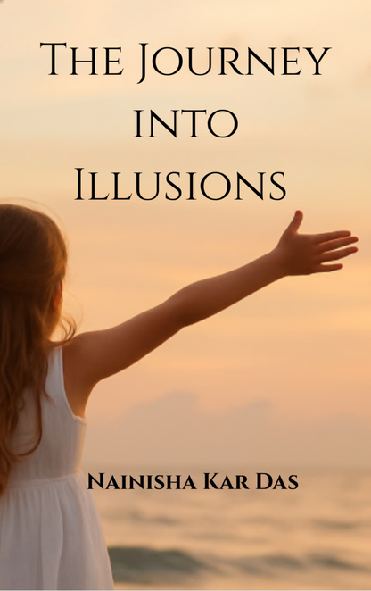 The Journey Into Illusions