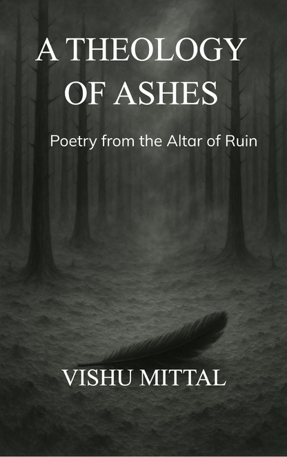 A THEOLOGY OF ASHES
