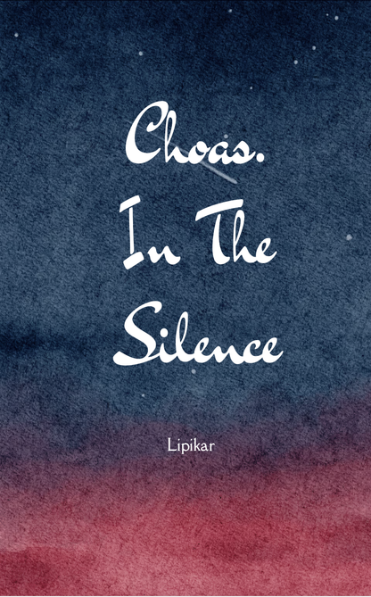 Chaos...In the Silence